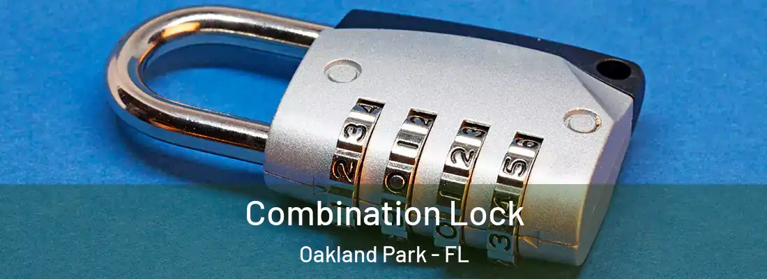 Combination Lock Oakland Park - FL