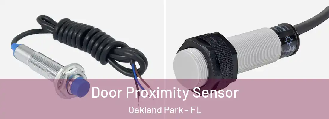  Door Proximity Sensor Oakland Park - FL