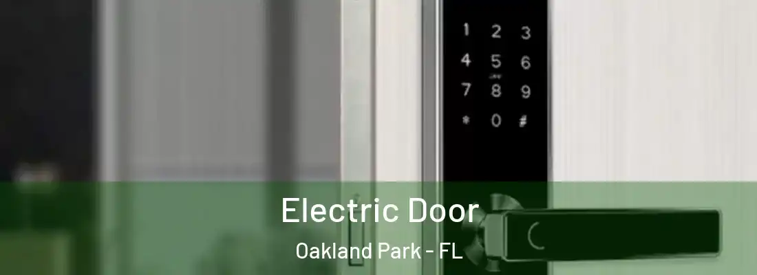  Electric Door Oakland Park - FL