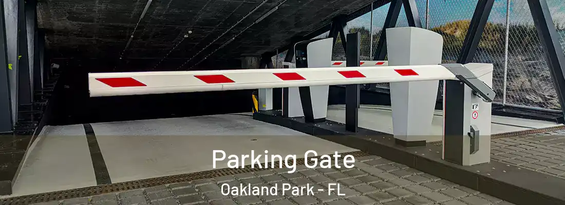  Parking Gate Oakland Park - FL