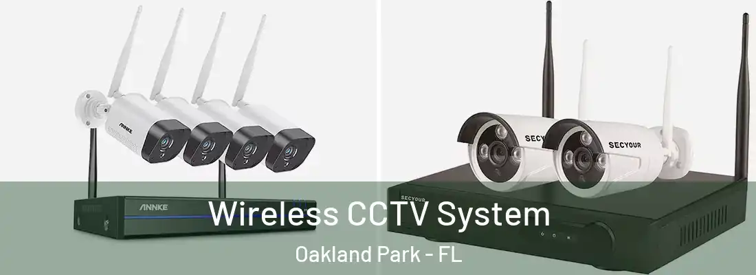  Wireless CCTV System Oakland Park - FL